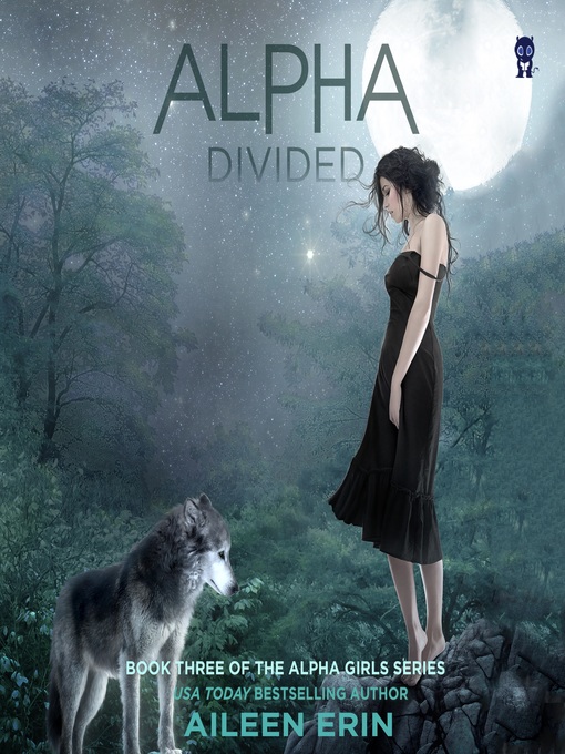 Title details for Alpha Divided by Aileen Erin - Available